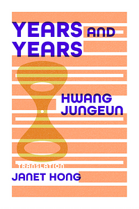 Years and Years by Jungeun Hwang