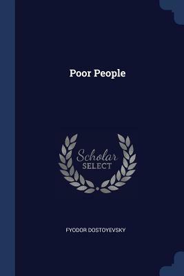 Poor People by Fyodor Dostoevsky