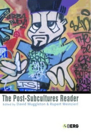 The Post-Subcultures Reader by David Muggleton