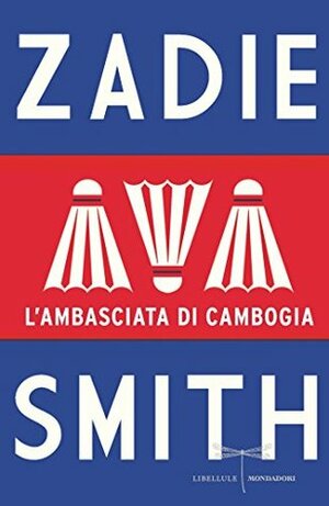 L'Ambasciata di Cambogia by Zadie Smith