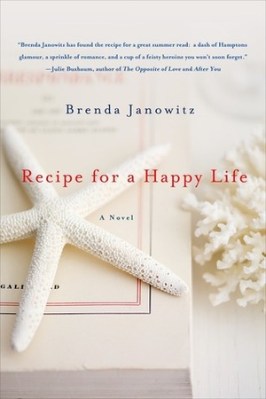 Recipe for a Happy Life by Brenda Janowitz