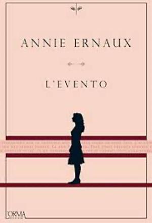 L'evento by Annie Ernaux