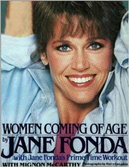 Women Coming Of Age by Jane Fonda