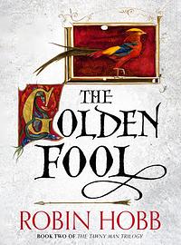 The Golden Fool by Robin Hobb