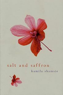 Salt and Saffron by Kamila Shamsie