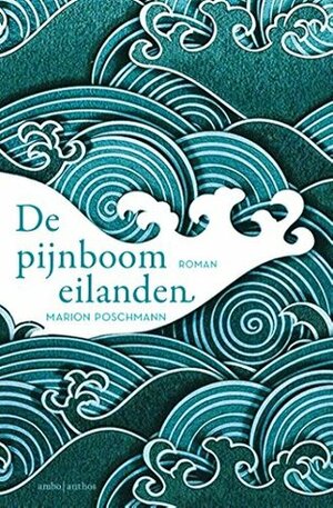 De pijnboomeilanden by Marion Poschmann, Annemarie Vlaming