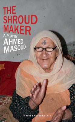 The Shroud Maker by Ahmed Masoud