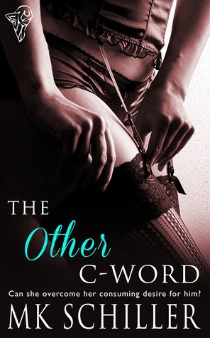 The Other C-Word by M.K. Schiller