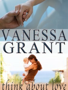 Think About Love by Vanessa Grant