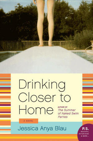 Drinking Closer to Home by Jessica Anya Blau