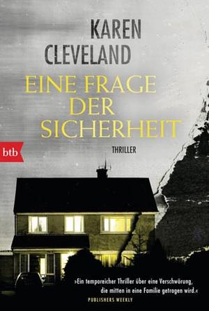 Eine Frage der Sicherheit: Roman by Karen Cleveland