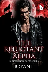 The Reluctant Alpha by Bryant