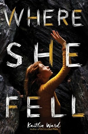 Where She Fell by Kaitlin Ward