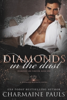 Diamonds in the Dust: A Diamond Magnate Novel by Charmaine Pauls