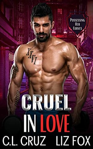 Cruel in Love by C.L. Cruz