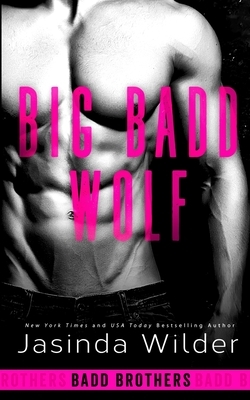 Big Badd Wolf by Jasinda Wilder