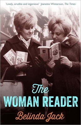 The Woman Reader by Belinda Jack