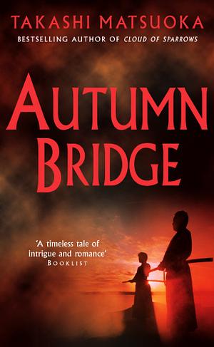 Autumn Bridge by Takashi Matsuoka