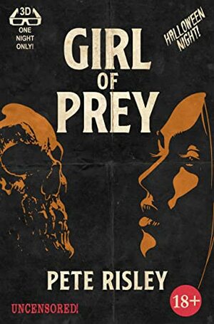 Girl of Prey by Pete Risley