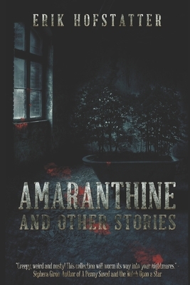 Amaranthine: Large Print Edition by Erik Hofstatter
