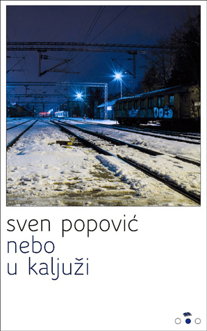 Nebo u kaljuži by Sven Popović