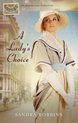 A Lady's Choice by Sandra Robbins