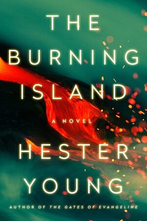 The Burning Island by Sonny Marr, Hester Young
