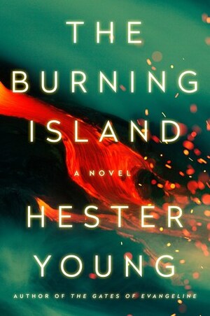 The Burning Island by Sonny Marr, Hester Young