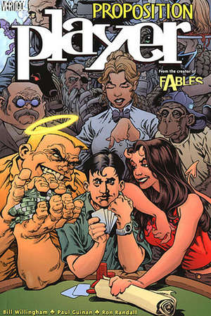 Proposition Player by Paul Guinan, Ron Randall, Bill Willingham