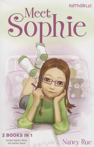 Meet Sophie: Sophie's World / Sophie's Secret by Nancy N. Rue