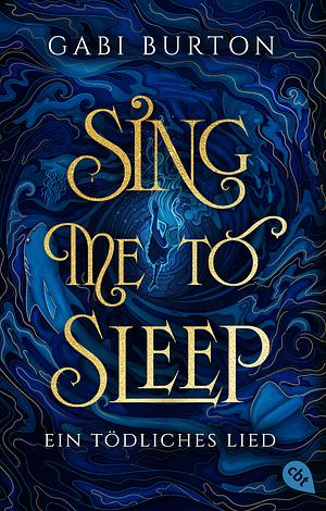 Sing Me to Sleep by Gabi Burton