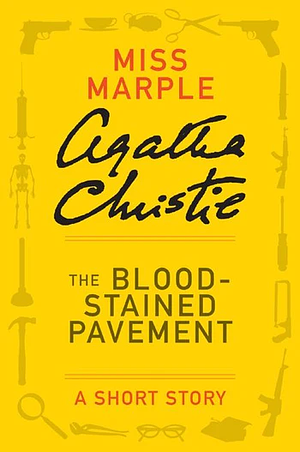 The Blood-Stained Pavement by Agatha Christie