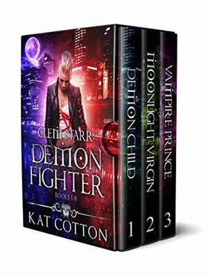 Clem Starr: Demon Fighter Box Set - Books 1-3 by Kat Cotton