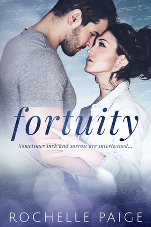 Fortuity by Rochelle Paige