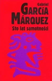 Sto lat samotności by Gabriel García Márquez