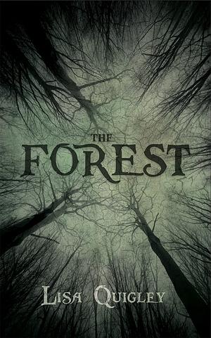 The Forest by Lisa Quigley