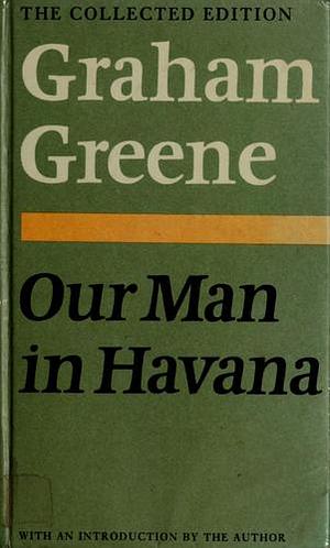 Our Man in Havana by Graham Greene