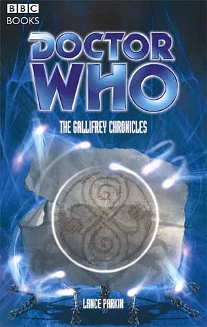 Doctor Who: The Gallifrey Chronicles by Lance Parkin