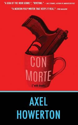 Con Morte by Axel Howerton