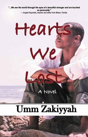 Hearts We Lost by Umm Zakiyyah