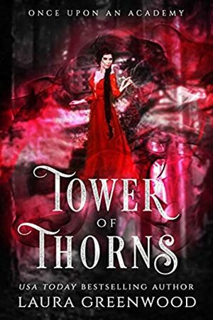 Tower of Thorns by Laura Greenwood