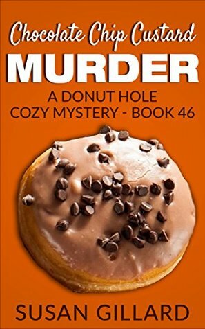 Chocolate Chip Custard Murder by Susan Gillard