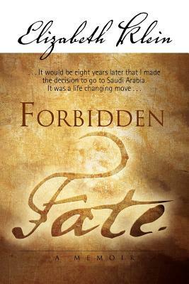 Forbidden Fate by Elizabeth Klein