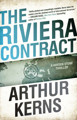 The Riviera Contract: A Hayden Stone Thriller by Arthur Kerns