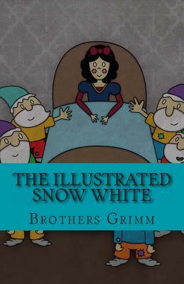 The Illustrated Snow White by Jacob Grimm