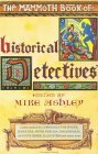 The Mammoth Book of Historical Detectives by Mike Ashley, Eric Mayer, Mary Reed