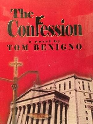 The Confession by Thomas Benigno