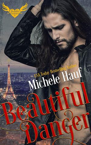 Beautiful Danger: a Beautiful Creatures novel by Michele Hauf, Michele Hauf