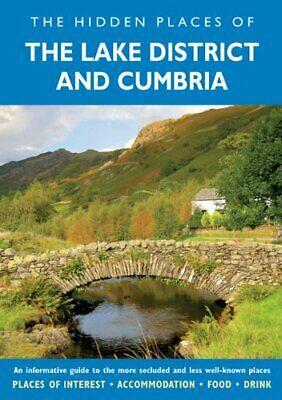 The Hidden Places of the Lake District and Cumbria by Kate Daniel