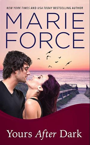 Yours After Dark by Marie Force